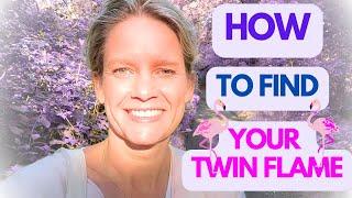 How to Find your Twin Flame? (Easier than you Think!)