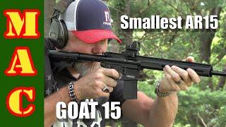 The worlds smallest and lightest AR15 - the GOAT 15