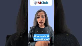 How to win AI competitions | AIClub #shorts