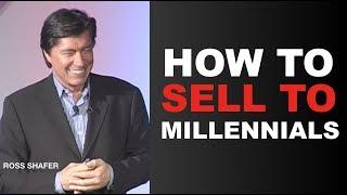 HOW TO SELL TO MILLENNIALS | Ross Shafer Change & Innovation Keynote Speaker