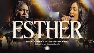 Laila Olivera ft. ​Averly Morillo - Esther (Video Oficial)