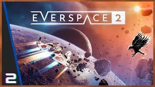 2: Fhiach plays Everspace 2 Full Release