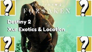 Destiny 2 | XUR EXOTICS & LOCATION | Aug 9th 2019