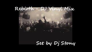 Rebirth Mix - Dj Stony - Techno Hits 90´s a - Classic Analog Vinyl Mix