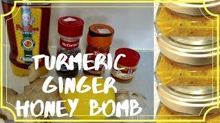 TURMERIC GINGER HONEY BOMB/ IMMUNITY BOOSTING RECIPE