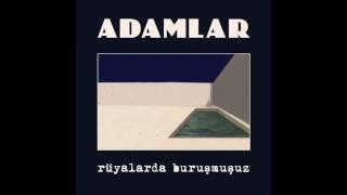 Adamlar - Rüyalarda Buruşmuşum (Official Audio)