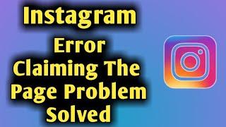 Fix Instagram an Error Occurred While Claiming The Page Problem Solved