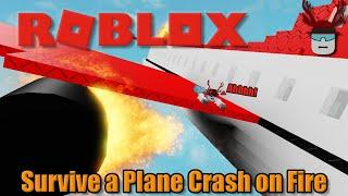 WE'RE GOING DOWN! | Roblox Survive a Plane Crash on Fire