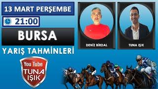 Tuna IŞIK & Deniz BİRDAL 14 MART BURSA Koşu Yorumları