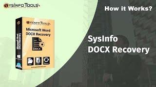 How to Recover a Corrupted Word File Document .doc .docx using SysInfo Docx Recovery Tool