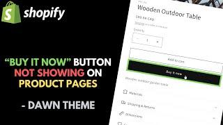 Shopify: How to Fix Missing 'Buy it now' Button on Product Pages