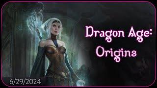  Stream Replay! Dragon Age Origins - Invoking the Grey Warden Treaties!