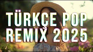 Türkçe Pop Remix 2025 ️ Hareketli Pop Şarkılar Remix Türkçe Pop Remix