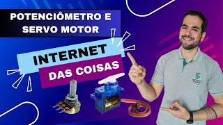 Aula 15 - Protótipo Arduino: Potenciômetro e Servo Motor