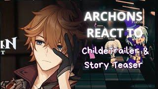 Archons react to the future - Childe Trailer & Story  Teaser (Ep 9) || Genshin Impact || Gacha Club