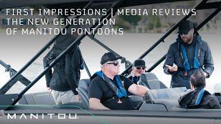 First Impressions | Media Reviews The New Generation of Manitou Pontoons