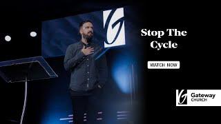 Stop The Cycle | Josh Blount | Pillar Church