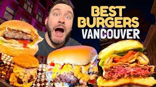 BEST BURGERS in Vancouver Part 6 - DON'T WATCH If You're Hungry!!