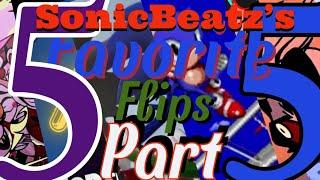 SonicBeatz Favorite Flips Pt. 5