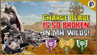 3 INSANELY Powerful Charge Blade Sets for MH Wilds!! [HR 40+]