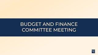 Budget and Finance Committee Meeting: September 4, 2024