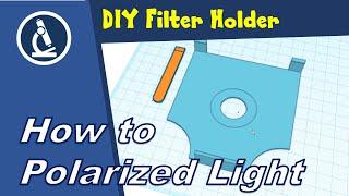  How to upgrade a microscope to polarized light