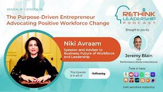 The purpose-driven entrepreneur advocating positive workforce change, Niki Avraam | Jeremy Blain