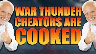 War Thunder Content Creators are COOKED