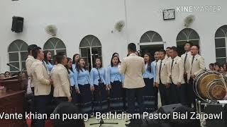 Bethlehem Bial Zaipawl - Vante khian an puang