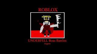 ROBLOX | UNDERTALE Boss Battles (In Underfell) | UF Asgore