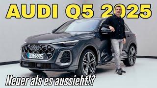 Audi Q5 (2025): Ich zeige Dir die neue Generation, auch als SQ5 mit 367 PS! Check | Sitzprobe