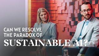 Can We Resolve the Paradox of Sustainable AI? | AI House Davos 2025