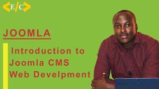 1: Introduction to Joomla | Website Development With Joomla | Joomla Tutorial | Effortless Coding