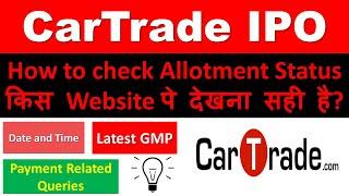 CarTrade ipo allotment status | CarTrade ipo | CarTrade ipo gmp | today | investofy