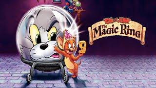 Tom and Jerry The Magic Ring | FULL MOVIE | @Tom-And-Jerry-EN