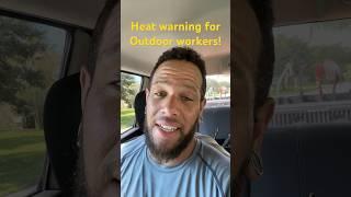 Surviving the Summer Heat: Essential Tip for Outdoor Workers! #heatwave #outdoorwork