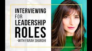 E190 - Interviewing for Leadership Roles - With Farah Sharghi