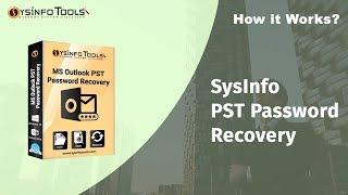 Recover PST Password from Outlook 2016 Using SysInfoTools PST Password Recovery