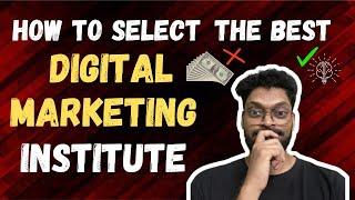 How to choose the best Digital Marketing institute???