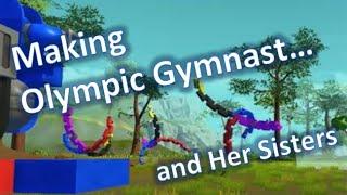 Scrap Mechanic: Making Olympic Gymnast and Her Sisters