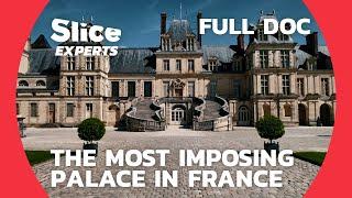 Architectural Secrets to reveal the Power of the French Dynasty | SLICE EXPERTS | FULL DOC