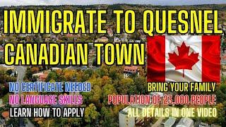 immigration to Canada with family - Quesnel Town in BC - Visa Sponsorship ! #immigration #travel