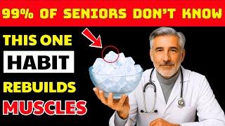 Elderly, JUST 1 Daily Habit To Restore Muscle Strength Like You're 40 Again - Senior Daily Care