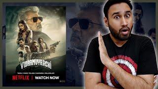 Vidaamuyarchi Review || Vidaamuyarchi Netflix || Vidaamuyarchi (2025) Movie Review || Faheem Taj