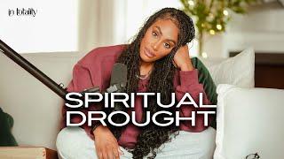 EP 57: Spiritual Drought