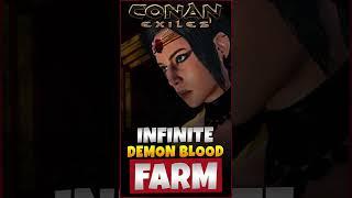 Farm Infinite Demon Blood From Your Base In Conan Exiles 3.0