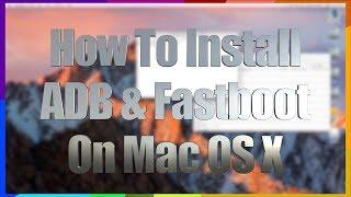 HOW TO ANDROID: Install ADB & Fastboot on Your Mac - The EASIEST & SAFEST Way - Permanent Method