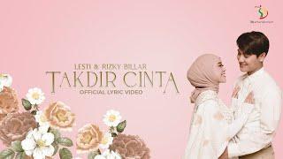 Lesti & Rizky Billar - Takdir Cinta | Official Lyric Video