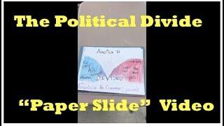 "Political Divide" Paper Slide (Spring, 2017)