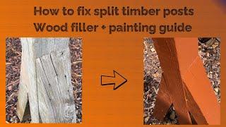 How to fix Split timber / wood posts using Filler and Paint